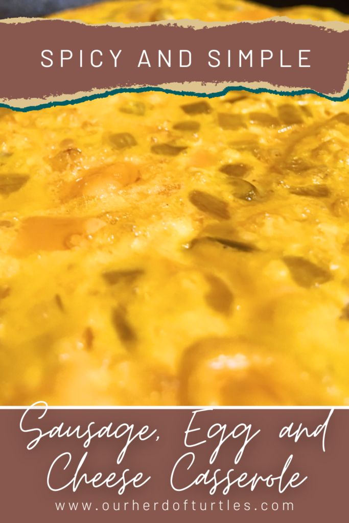 spicy and simple sausage egg and cheese casserole